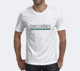 Tee-shirt unisexe "Decisões" - Blanc